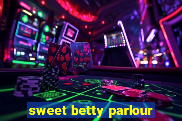 sweet betty parlour