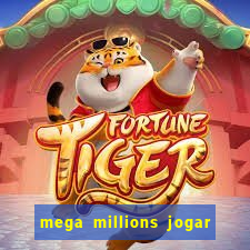 mega millions jogar do brasil