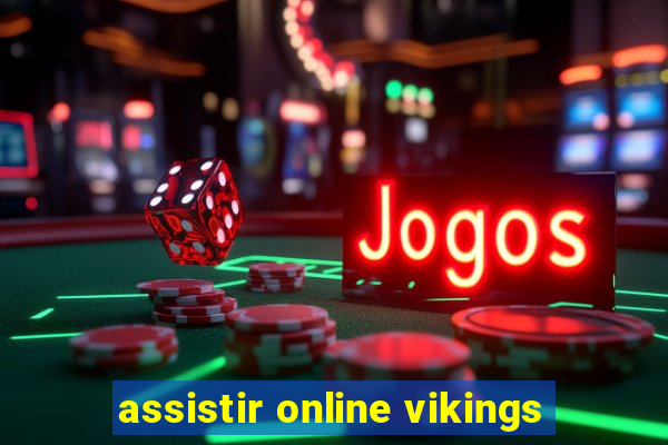 assistir online vikings