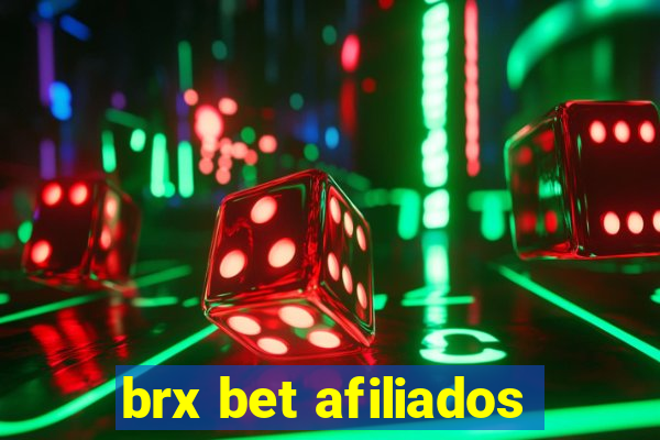 brx bet afiliados