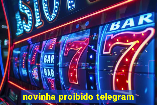 novinha proibido telegram