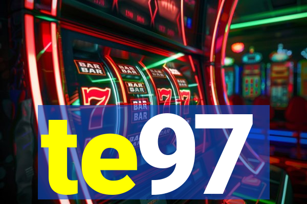 te97