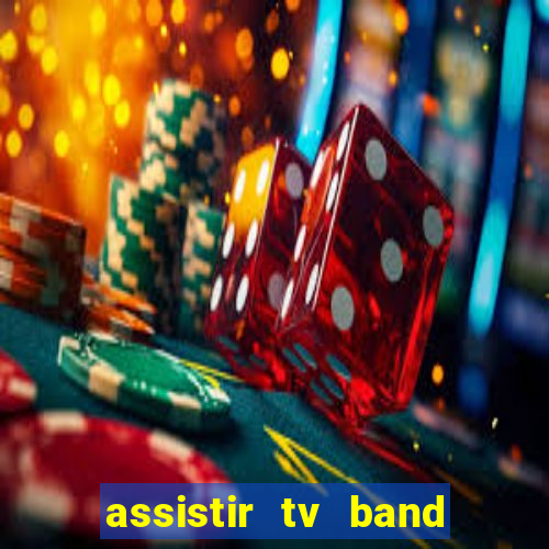 assistir tv band bahia ao vivo