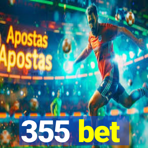 355 bet