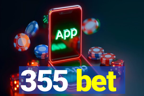 355 bet