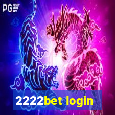 2222bet login