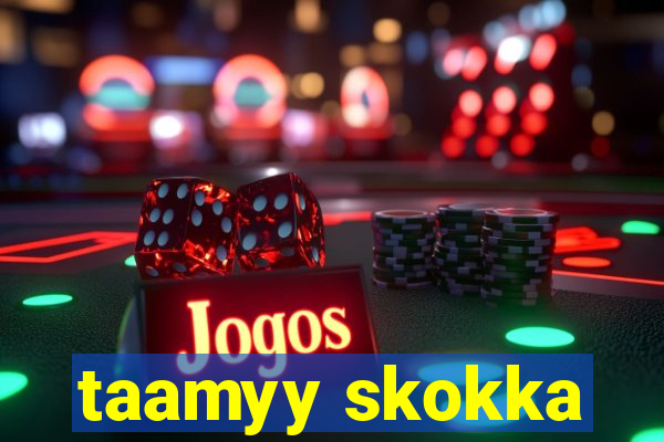 taamyy skokka