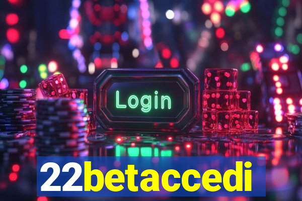 22betaccedi