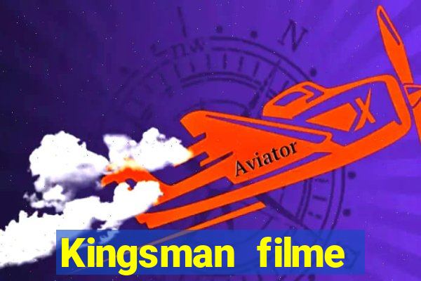 Kingsman filme completo dublado superflix