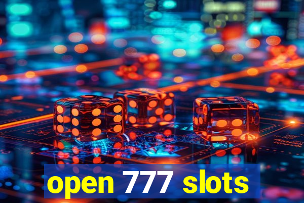 open 777 slots