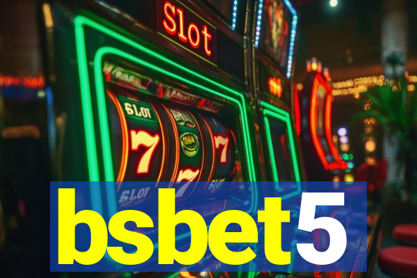 bsbet5