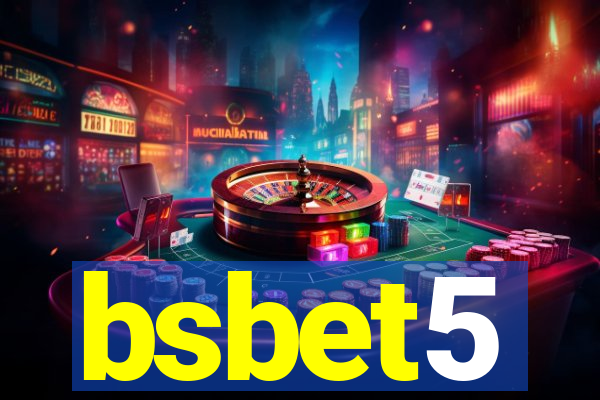 bsbet5