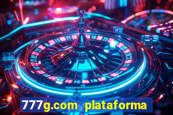 777g.com plataforma de jogos