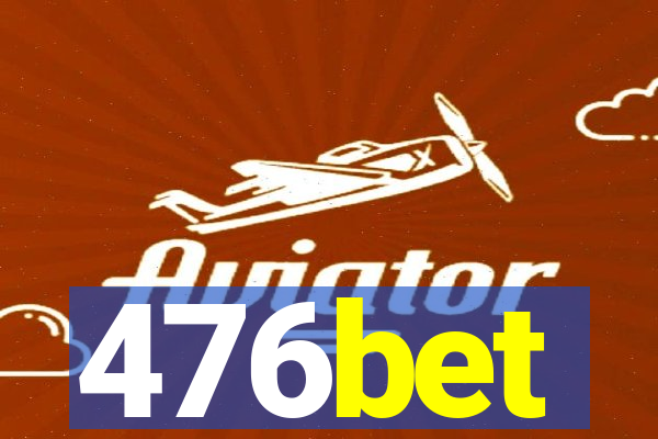 476bet