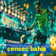 censec bahia