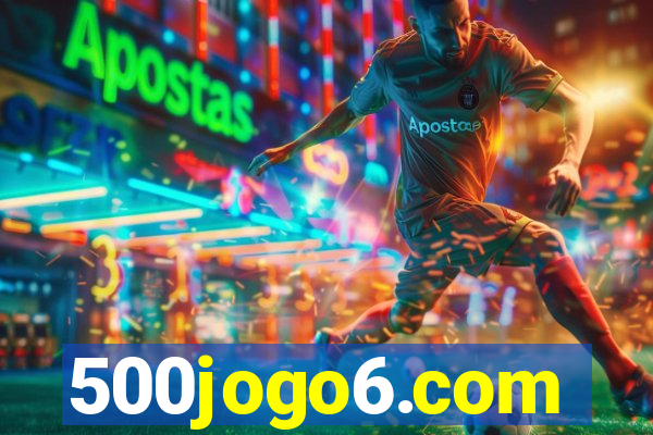 500jogo6.com