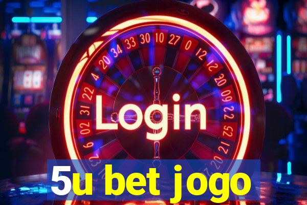 5u bet jogo