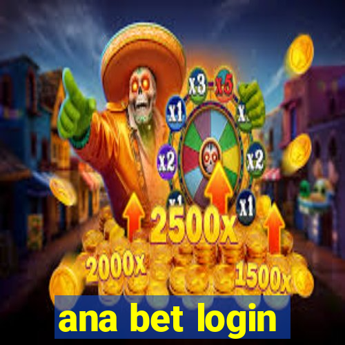 ana bet login