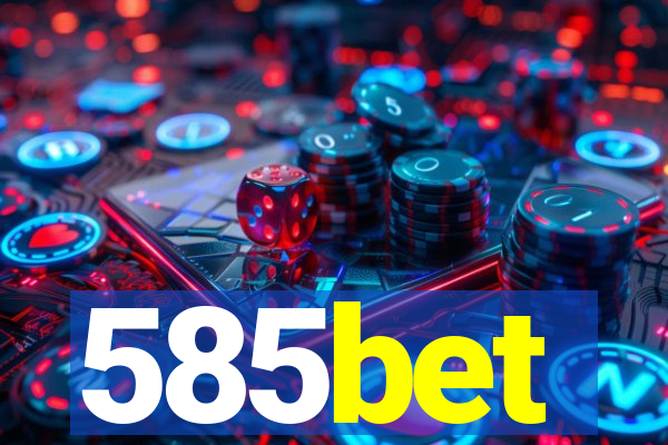 585bet