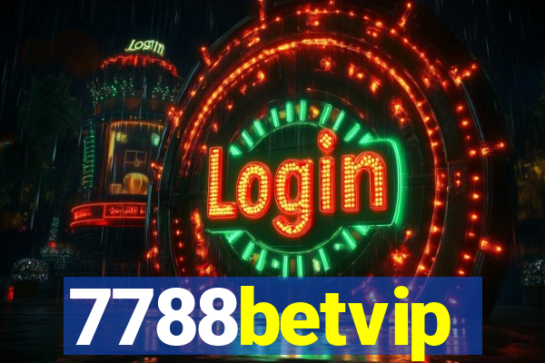 7788betvip