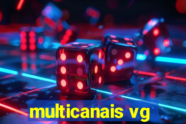 multicanais vg