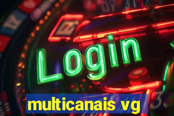 multicanais vg