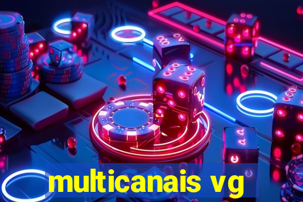 multicanais vg