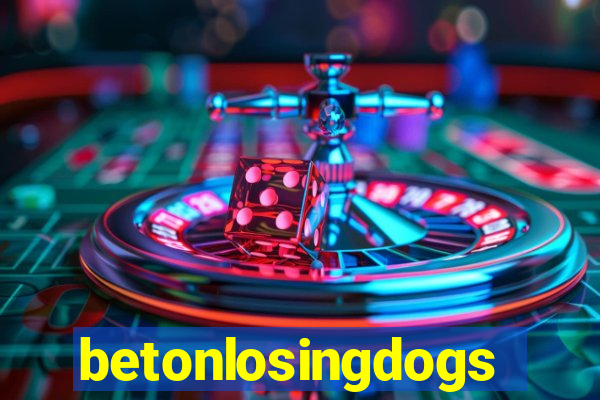 betonlosingdogs