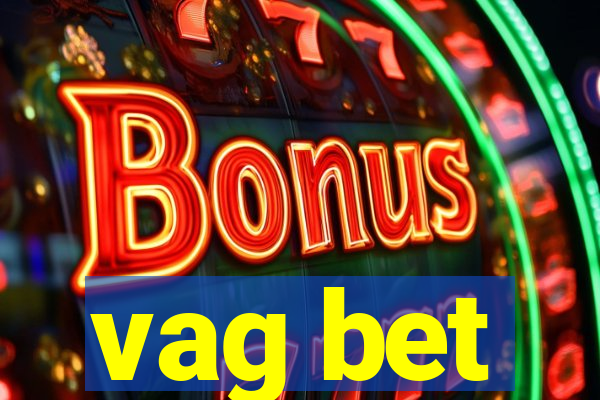 vag bet