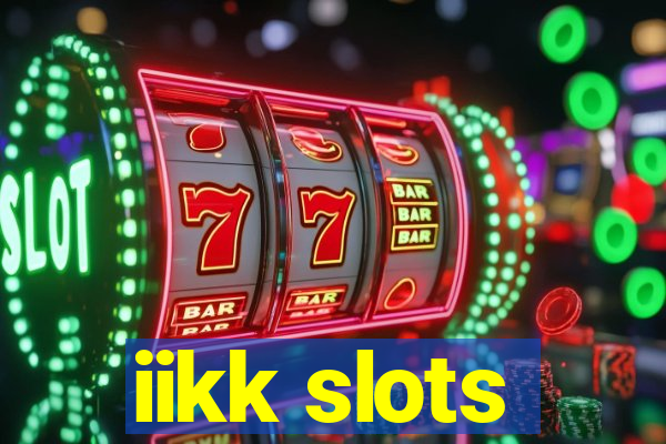 iikk slots