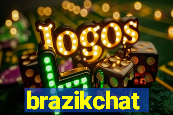 brazikchat