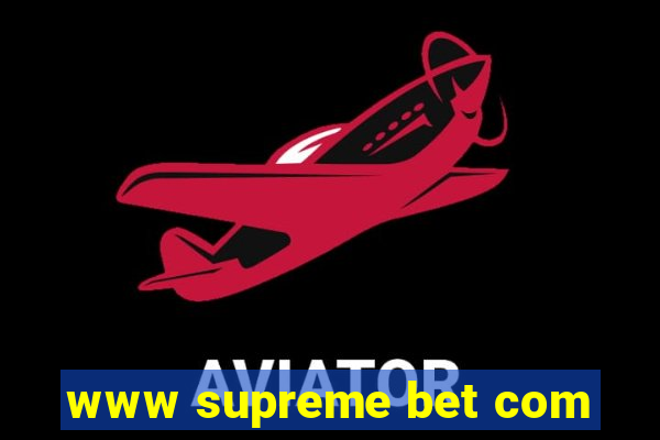 www supreme bet com