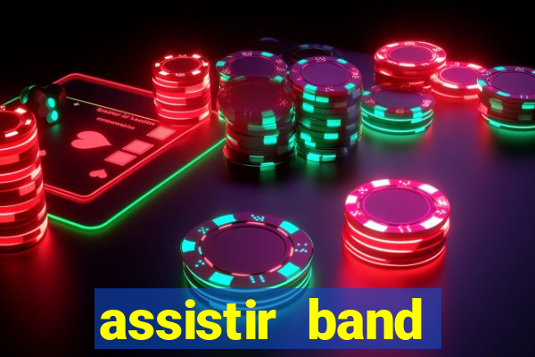 assistir band sports ao vivo gratis