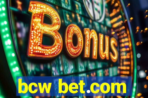 bcw bet.com