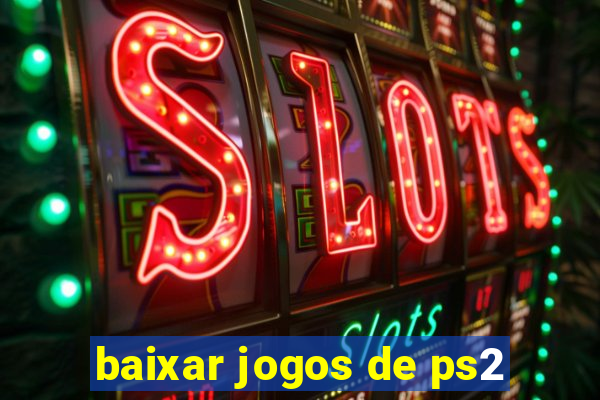 baixar jogos de ps2