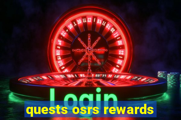 quests osrs rewards