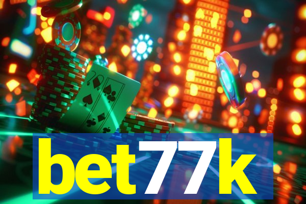 bet77k