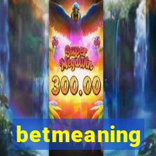 betmeaning