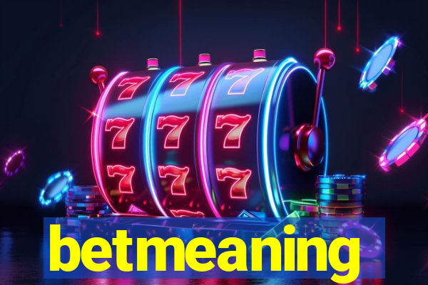 betmeaning