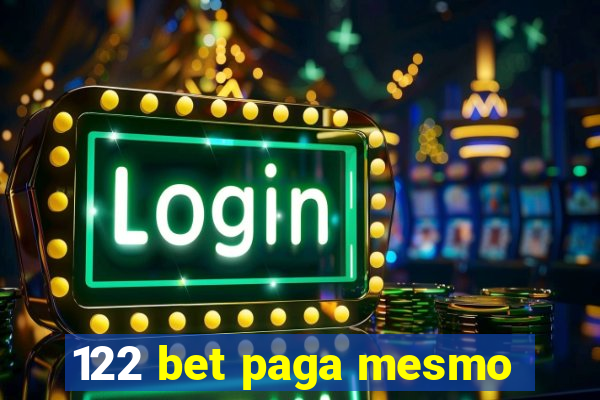 122 bet paga mesmo