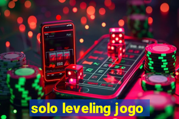 solo leveling jogo