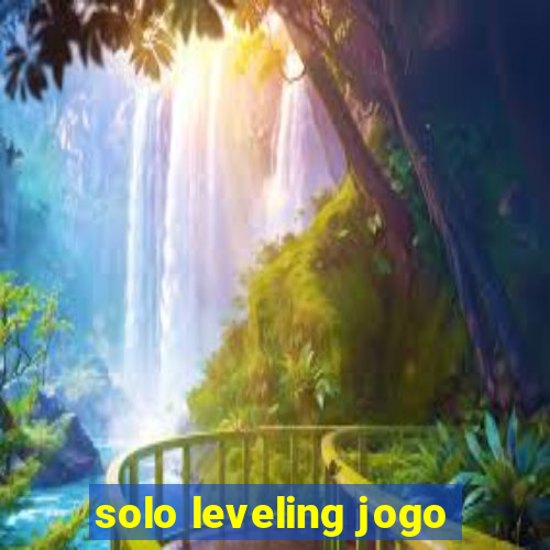 solo leveling jogo