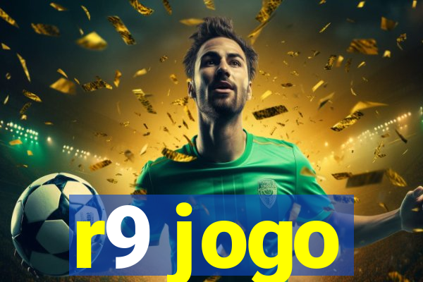 r9 jogo