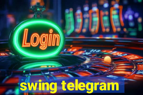 swing telegram