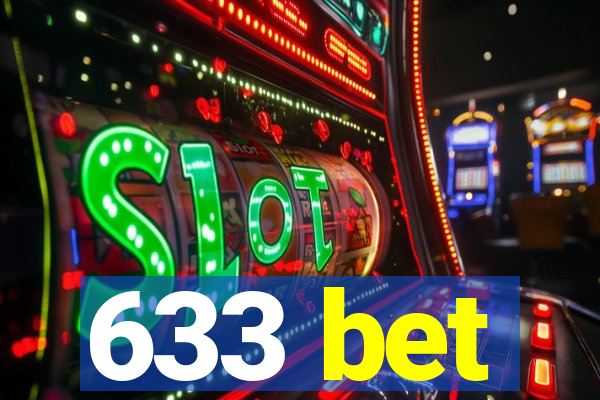 633 bet