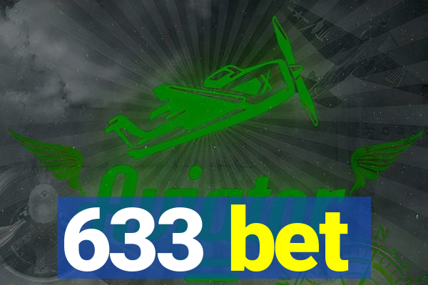 633 bet