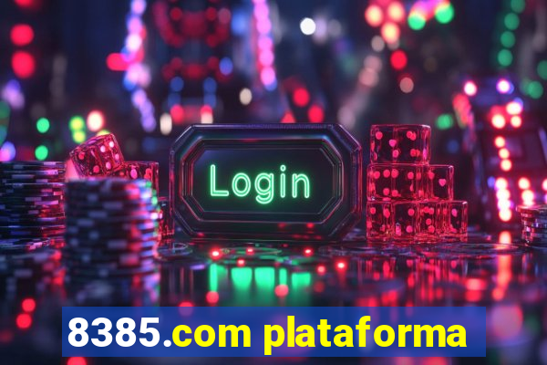 8385.com plataforma