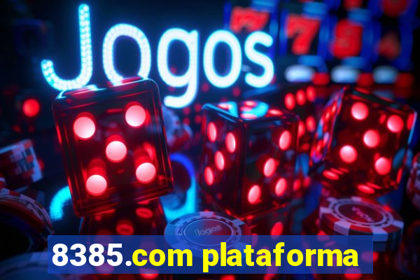 8385.com plataforma