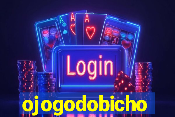 ojogodobicho