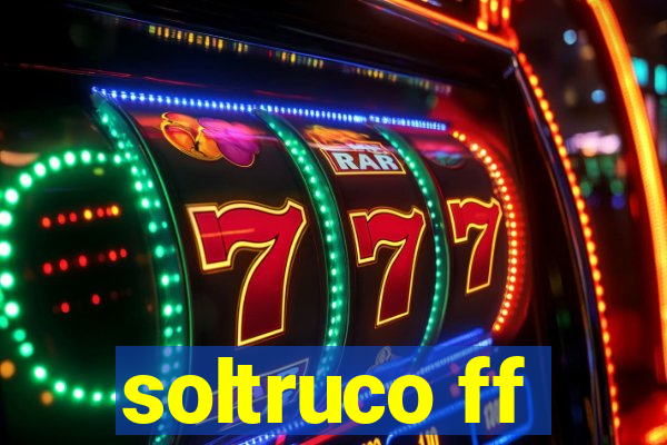 soltruco ff